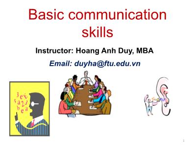 Bài giảng Basic communication skills - Hoàng Anh Duy