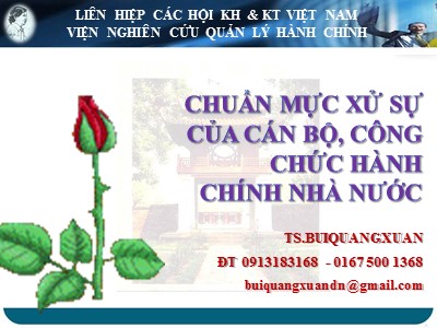 Bài giảng Chuẩn mực xử sự của cán bộ, công chức hành chính Nhà nước - Bùi Quang Xuân