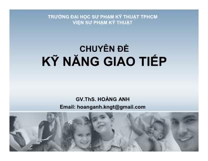 Bài giảng Chuyên đề Kỹ năng giao tiếp - Hoàng Anh