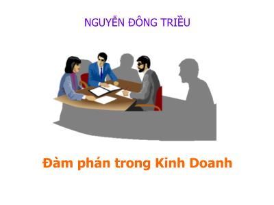 Bài giảng Đàm phán trong kinh doanh - Nguyễn Đông Triều