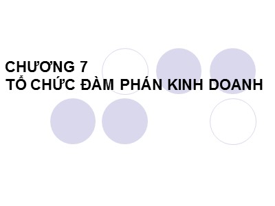 Bài giảng Giao tiếp trong kinh doanh - Chương 7+8