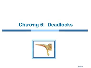 Bài giảng Hệ điều hành - Chương 6: Deadlocks (Phần 1) - Trần Thị Như Nguyệt