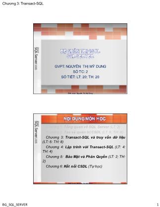 Bài giảng Hệ quản trị cơ sở dữ liệu SQL Server - Chương 3: Transact-SQL & Truy vấn dữ liệu - Nguyễn Thị Mỹ Dung