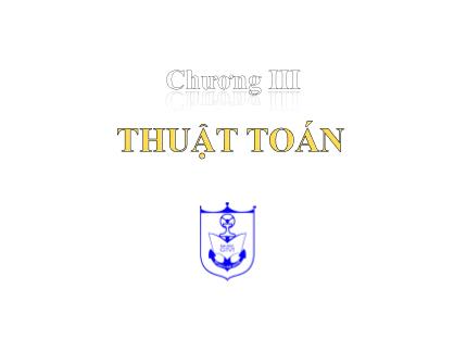 Bài giảng Kiến trúc máy tính - Phần 1 - Chương 3: Thuật toán