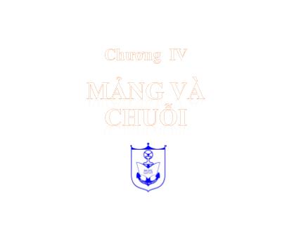 Bài giảng Kiến trúc máy tính - Phần 2 - Chương 4: Mảng và chuỗi