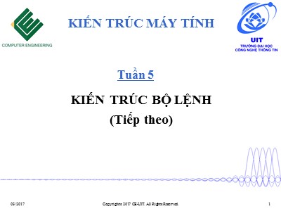Bài giảng Kiến trúc máy tính - Tuần 5: Kiến trúc bộ lệnh (Tiếp theo)