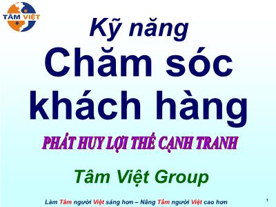 Bài giảng Kỹ năng chăm sóc khách hàng - Phát huy lợi thế cạnh tranh
