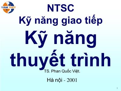 Bài giảng Kỹ năng giao tiếp - Kỹ năng thuyết trình - Phan Quốc Việt