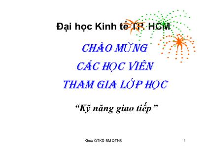 Bài giảng Kỹ năng giao tiếp trong kinh doanh - Phần 2: Quá trình giao tiếp - Chương 2: Môi trường giao tiếp cấu trúc tổ chức & dòng giao tiếp trong doanh nghiệp