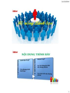 Bài giảng Kỹ năng giao tiếp và làm việc nhóm - Chương: Kỹ năng Lãnh đạo