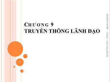 Bài giảng Kỹ năng lãnh đạo - Chương 9: Truyền thông lãnh đạo