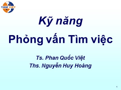 Bài giảng Kỹ năng phỏng vấn tìm việc - Phan Quốc Việt