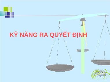 Bài giảng Kỹ năng ra quyết định (Mới)