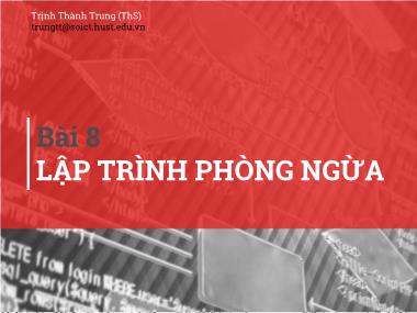 Bài giảng Kỹ thuật lập trình - Bài 8: Lập trình phòng ngừa - Trịnh Thành Trung