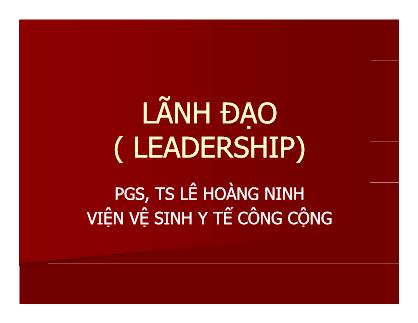 Bài giảng Lãnh đạo (Leadership) - Lê Hoàng Ninh