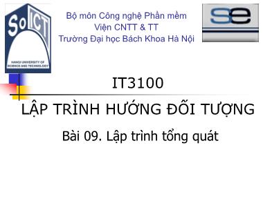 Bài giảng Lập trình hướng đối tượng - Bài 9: Lập trình tổng quát - Nguyễn Thị Thu Trang