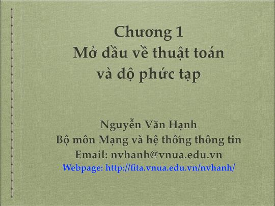 Bài giảng Mạng và hệ thống thông tin - Chương 1: Mở đầu về thuật toán và độ phức tạp - Nguyễn Văn Hạnh