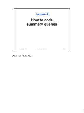 Bài giảng Microsoft SQL Server - Bài 6: Truy vấn tính tổng - Lê Thị Tú Kiên