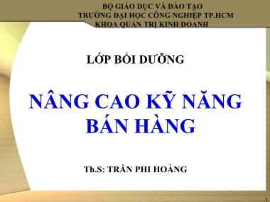 Bài giảng Nâng cao kỹ năng bán hàng - Trần Phi Hoàng