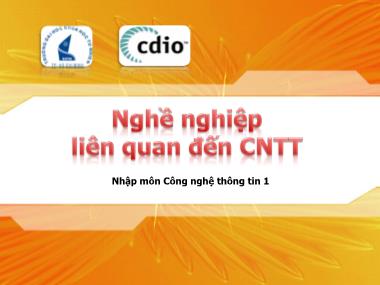 Bài giảng Nhập môn Công nghệ thông tin 1 - Chương: Nghề nghiệp liên quan đến công nghệ thông tin