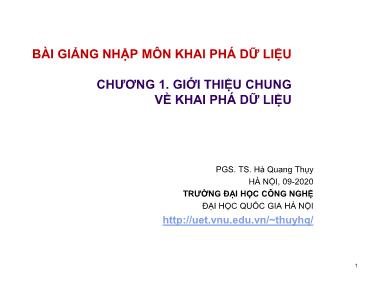 Bài giảng Nhập môn khai phá dữ liệu - Chương 1: Giới thiệu chung về khai phá dữ liệu - Hà Quang Thụy