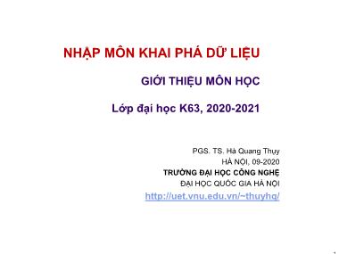 Bài giảng Nhập môn khai phá dữ liệu - Chương mở đầu: Giới thiệu môn học Nhập môn khai phá dữ liệu - Hà Quang Thụy