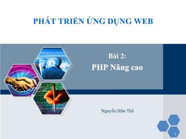 Bài giảng Phát triển ứng dụng Web - Bài 2: PHP Nâng cao - Nguyễn Hữu Thể