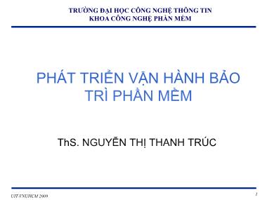 Bài giảng Phát triển vận hành bảo trì phần mềm - Chương 6&7: Vấn đề quản lý và tổ chức quản lý cấu hình & Kiểm soát thay đổi - Nguyễn Thị Thanh Trúc