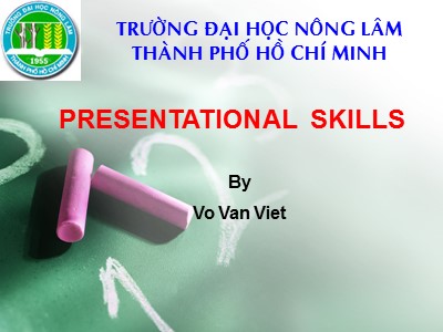 Bài giảng Presentational skills - Lecture 2: Remembering what you have to say? - Võ Văn Việt