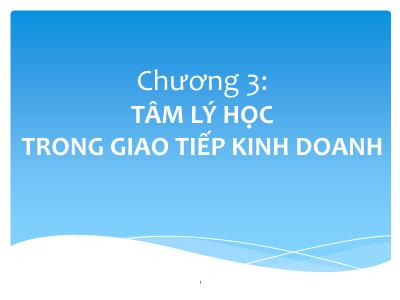 Bài giảng Tâm lý học giao tiếp - Chương 3: Tâm lý học trong giao tiếp kinh doanh