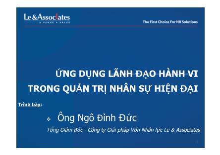 Bài giảng Ứng dụng lãnh đạo hành vi trong quản trị nhân sự hiện đại - Ngô Đình Đức