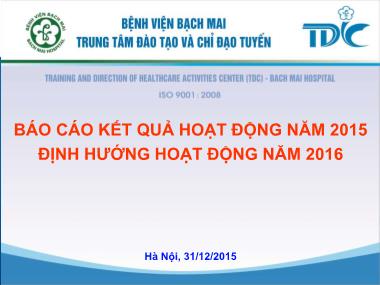 Bài thuyết trình Báo cáo kết quả hoạt động năm 2015 định hướng hoạt động năm 2016