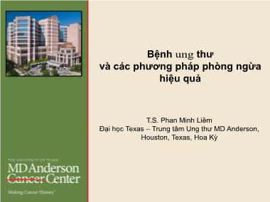 Bài thuyết trình Bệnh ung thư và các phương pháp phòng ngừa hiệu quả - Phan Minh Liêm
