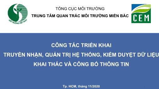 Bài thuyết trình Công tác triển khai truyền nhận, quản trị hệ thống, kiểm duyệt dữ liệu khai thác và công bố thông tin
