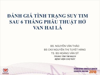 Bài thuyết trình Đánh giá tình trạng suy tim sau 6 tháng phẫu thuật hở van hai lá - Nguyễn Văn Thảo