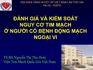 Bài thuyết trình Đánh giá và kiểm soát nguy cơ tim mạch ở người có bệnh động mạch ngoại vi - Nguyễn Thị Thu Hoài