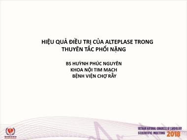 Bài thuyết trình Đề tài Hiệu quả điều trị của alteplase trong thuyên tắc phổi nặng - Huỳnh Phúc Nguyên