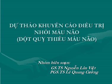 Bài thuyết trình Dự thảo khuyến cáo điều trị nhồi máu não (Đột quỵ thiếu máu não) - Nguyễn Lân Việt