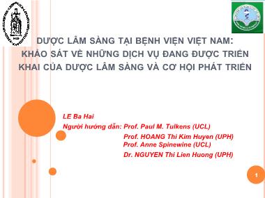 Bài thuyết trình Dược lâm sàng tại bệnh viện Việt Nam: Khảo sát về những dịch vụ đang được triển khai của dược lâm sàng và cơ hội phát triển - Lê Bá Hải