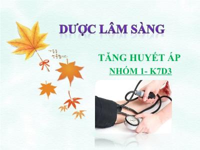 Bài thuyết trình Tiểu luận Dược lâm sàng tăng huyết áp