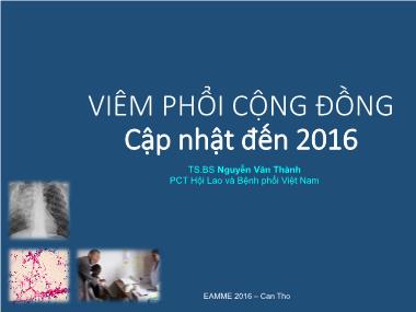 Bài thuyết trình Viêm phổi cộng đồng cập nhật đến 2016 - Nguyễn Văn Thành