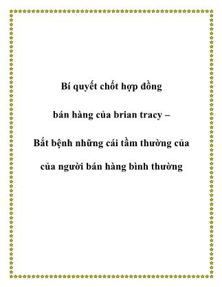 Bí quyết chốt hợp đồng bán hàng của brian tracy – Bắt bệnh những cái tầm thường của của người bán hàng bình thường