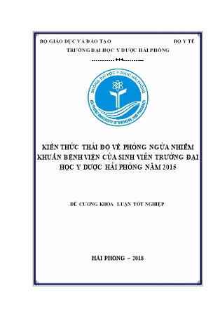 Đề cương khóa luận Kiến thức thái độ về phòng ngừa nhiễm khuẩn bệnh viện của sinh viên trường Đại học Y dược Hải Phòng năm 2015