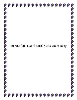 Đi ngược lại ý muốn của khách hàng