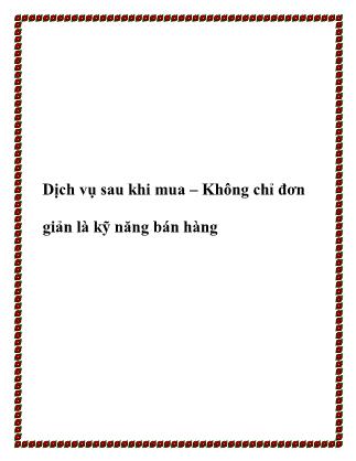 Dịch vụ sau khi mua – Không chỉ đơn giản là kỹ năng bán hàng