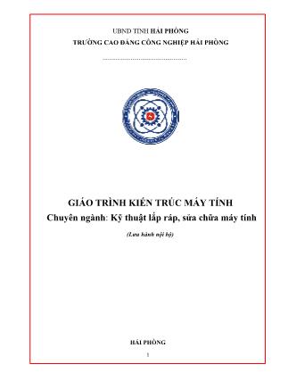 Giáo trình Kiến trúc máy tính - Chuyên ngành: Kỹ thuật lắp ráp, sửa chữa máy tính