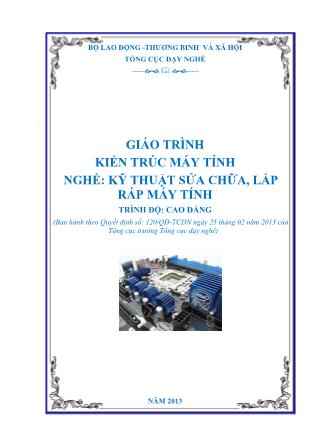 Giáo trình Kiến trúc máy tính - Nghề: Kỹ thuật sửa chữa, lắp ráp máy tính