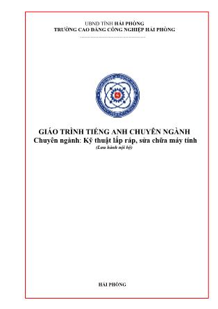 Giáo trình Tiếng Anh chuyên ngành - Chuyên ngành: Kỹ thuật lắp ráp, sửa chữa máy tính