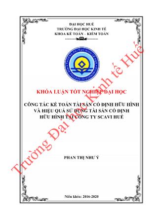Khóa luận Công tác kế toán Tài sản cố định hữu hình và hiệu quả sử dụng tài sản cố định hữu hình tại Công ty Scavi Huế