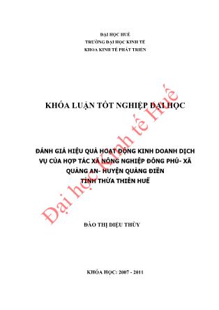Khóa luận Đánh giá hiệu quả hoạt động kinh doanh dịch vụ của hợp tác xã nông nghiệp Đông Phú - Xã Quảng An - Huyện Quảng Điền - Tỉnh Thừa Thiên Huế